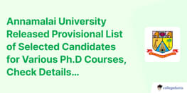 Annamalai University Provisional List of Selected Candidates for Various PhD Courses